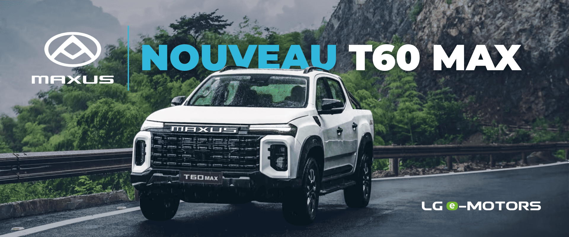 Nouveau MAXUS T60 MAX : découvrez le pick-up taillé pour l’action…
