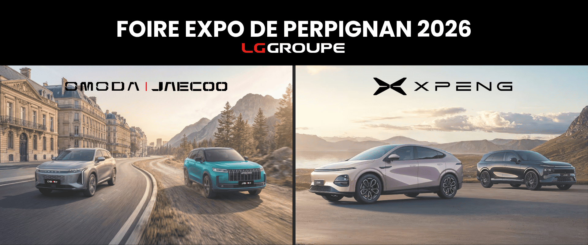 Groupe LG à la Foire Expo de Perpignan 2026 avec XPENG et OMODA | JAECOO